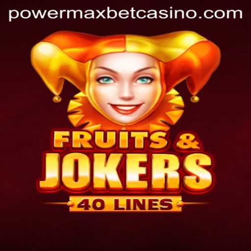 Dive into the Thrilling World of FruitsAndJokers40 with PowerMaxBet