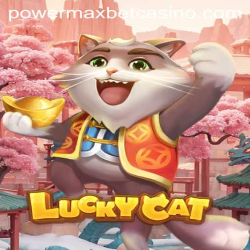 Discover the Thrills of LuckyCat: The Game That Redefines PowerMaxBet