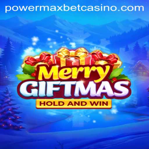 Discover the Enchanting World of MerryGiftmas: Master the Thrills of PowerMaxBet