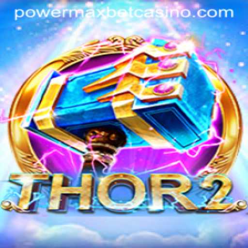Thor2: Unleashing the Power of the Gods with PowerMaxBet