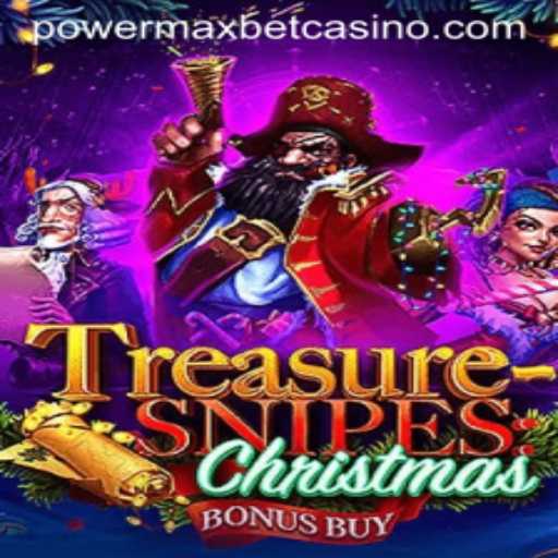 TreasuresnipesChristmas: Embrace the Festive Thrills with PowerMaxBet
