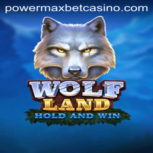 Exploring WolfLand: An Immersive Gaming Experience with PowerMaxBet